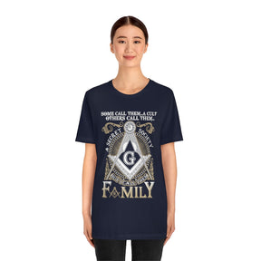 Masonic T-Shirt - I Call Them Family